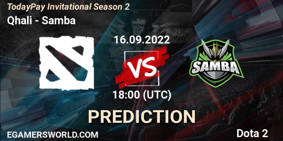 Prognoza Qhali - Samba. 16.09.2022 at 18:05, Dota 2, TodayPay Invitational Season 2