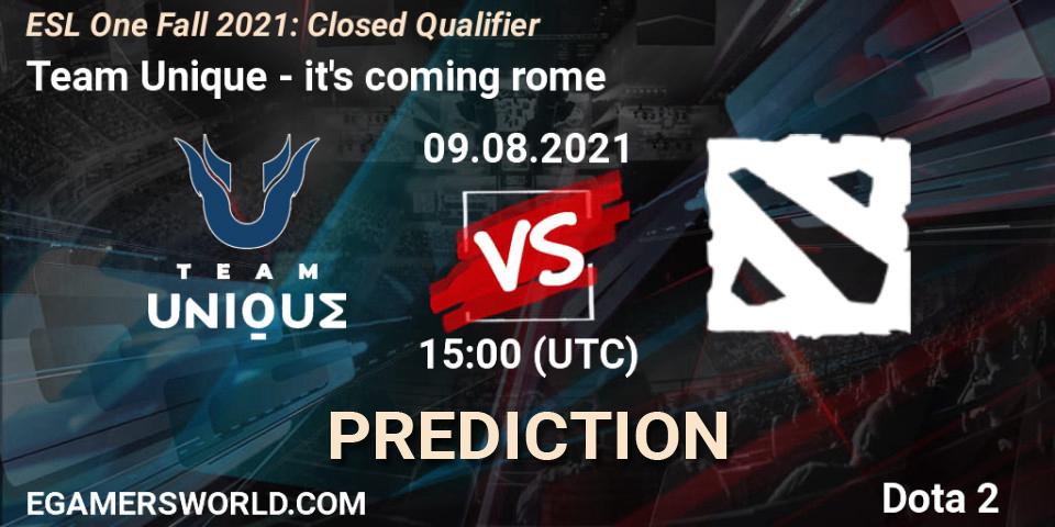 Prognoza Team Unique - it's coming rome. 09.08.2021 at 15:00, Dota 2, ESL One Fall 2021: Closed Qualifier