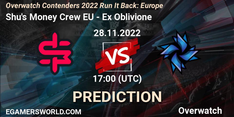 Prognoza Shu's Money Crew EU - Ex Oblivione. 29.11.2022 at 20:00, Overwatch, Overwatch Contenders 2022 Run It Back: Europe