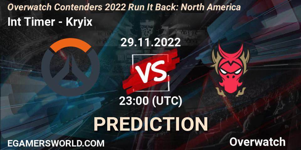 Prognoza Int Timer - Kryix. 08.12.2022 at 23:00, Overwatch, Overwatch Contenders 2022 Run It Back: North America