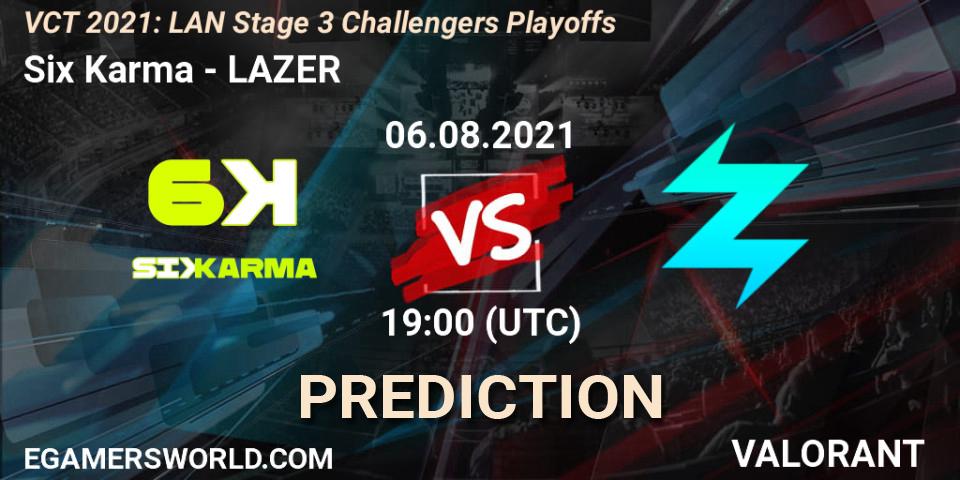 Prognoza Six Karma - LAZER. 06.08.2021 at 19:00, VALORANT, VCT 2021: LAN Stage 3 Challengers Playoffs