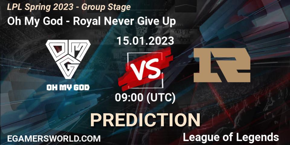 Prognoza Oh My God - Royal Never Give Up. 15.01.2023 at 10:17, LoL, LPL Spring 2023 - Group Stage