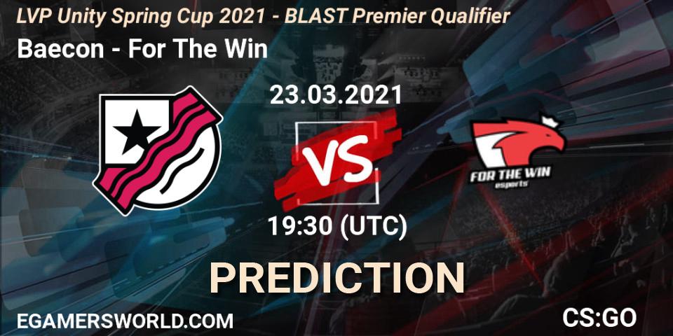 Prognoza Baecon - For The Win. 23.03.21, CS2 (CS:GO), LVP Unity Cup Spring 2021 - BLAST Premier Qualifier