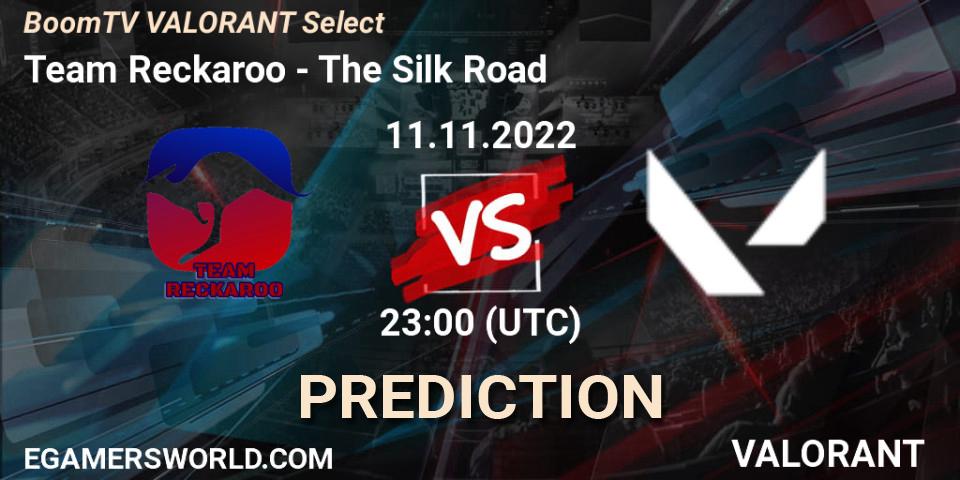 Prognoza Team Reckaroo - The Silk Road. 11.11.2022 at 23:00, VALORANT, BoomTV VALORANT Select