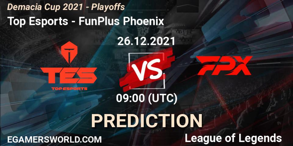 Prognoza Top Esports - FunPlus Phoenix. 26.12.2021 at 09:00, LoL, Demacia Cup 2021 - Playoffs
