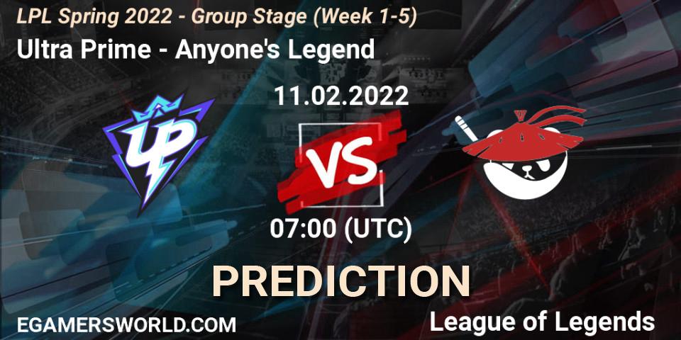Prognoza Ultra Prime - Anyone's Legend. 11.02.2022 at 07:00, LoL, LPL Spring 2022 - Group Stage (Week 1-5)