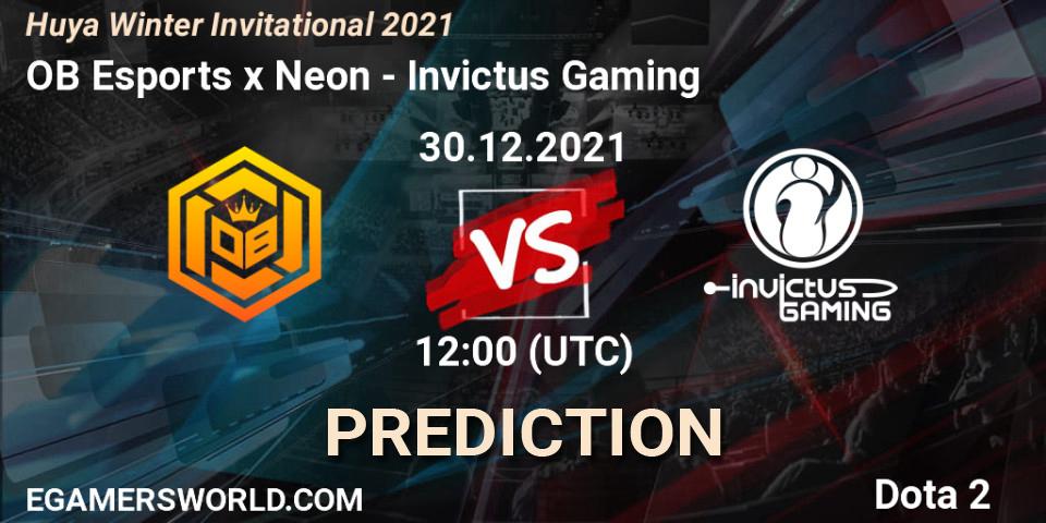Prognoza OB Esports x Neon - Invictus Gaming. 30.12.2021 at 11:30, Dota 2, Huya Winter Invitational 2021