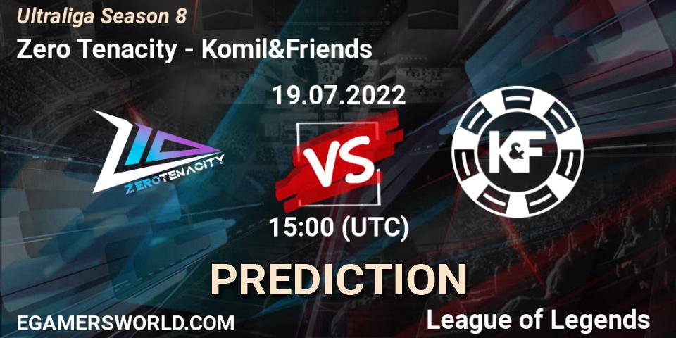 Prognoza Zero Tenacity - Komil&Friends. 19.07.2022 at 15:00, LoL, Ultraliga Season 8