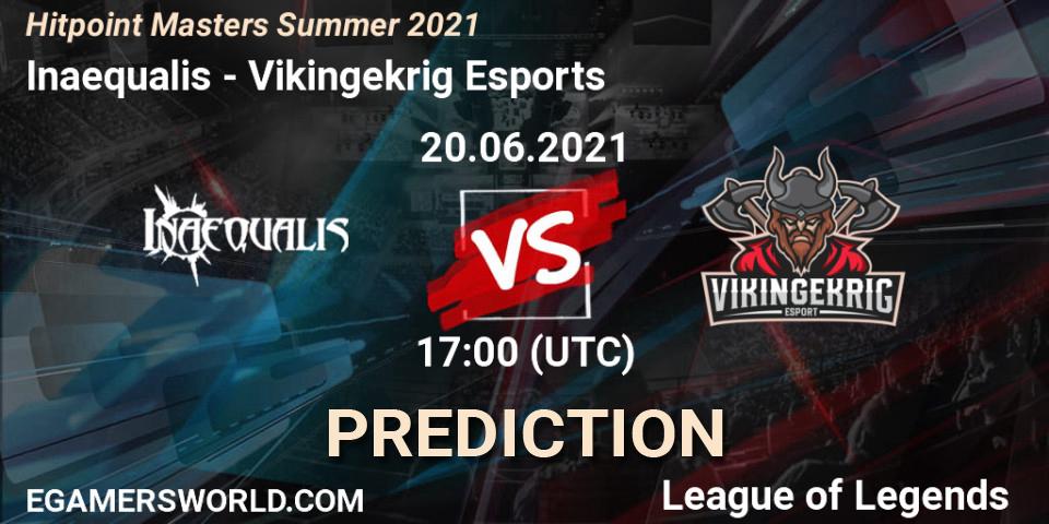 Prognoza Inaequalis - Vikingekrig Esports. 20.06.2021 at 17:40, LoL, Hitpoint Masters Summer 2021