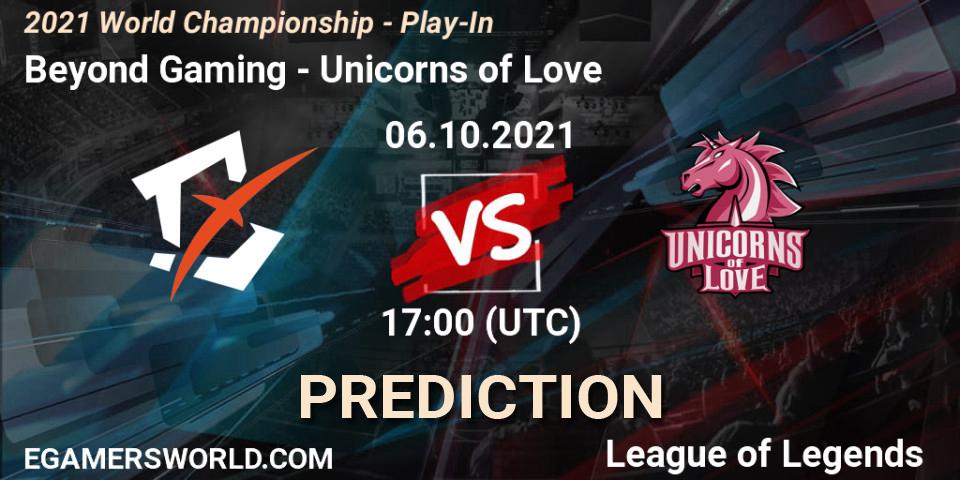 Prognoza Beyond Gaming - Unicorns of Love. 06.10.21, LoL, 2021 World Championship - Play-In