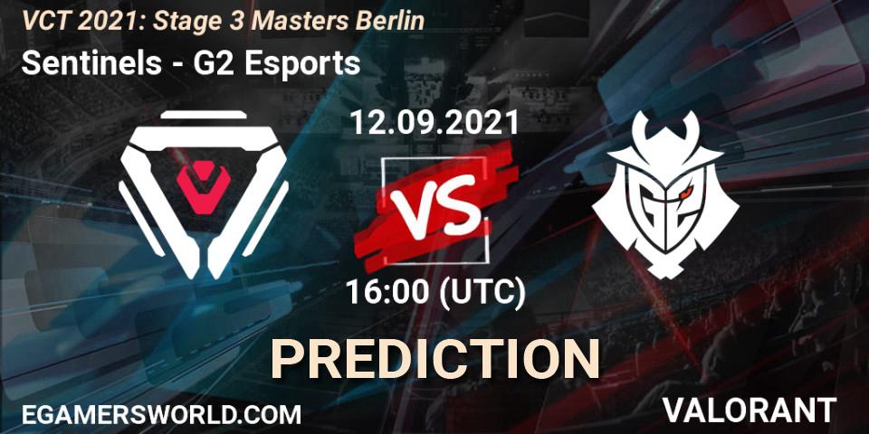 Prognoza Sentinels - G2 Esports. 12.09.2021 at 16:20, VALORANT, VCT 2021: Stage 3 Masters Berlin