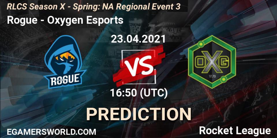 Prognoza Rogue - Oxygen Esports. 23.04.2021 at 16:50, Rocket League, RLCS Season X - Spring: NA Regional Event 3