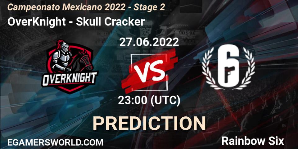 Prognoza OverKnight - Skull Cracker. 27.06.2022 at 22:00, Rainbow Six, Campeonato Mexicano 2022 - Stage 2