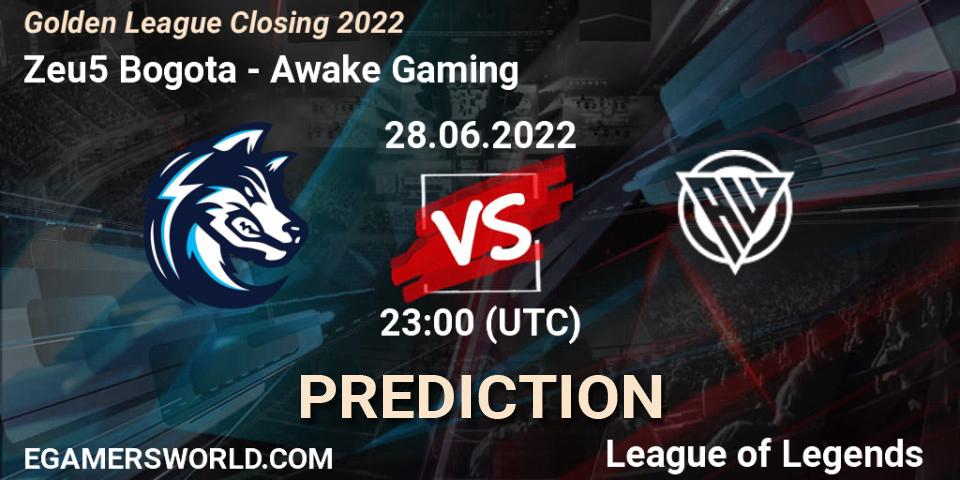 Prognoza Zeu5 Bogota - Awake Gaming. 29.06.2022 at 00:00, LoL, Golden League Closing 2022