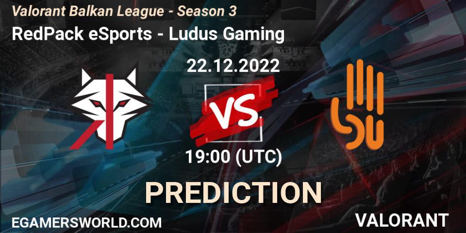 Prognoza RedPack eSports - Ludus Gaming. 22.12.22, VALORANT, Valorant Balkan League - Season 3