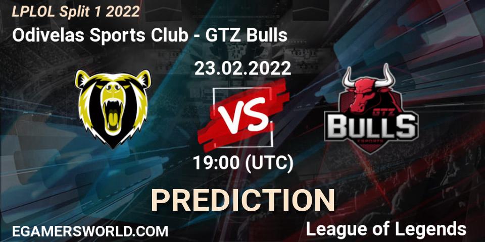 Prognoza Odivelas Sports Club - GTZ Bulls. 23.02.22, LoL, LPLOL Split 1 2022