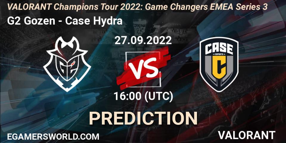 Prognoza G2 Gozen - Case Hydra. 27.09.2022 at 16:00, VALORANT, VCT 2022: Game Changers EMEA Series 3