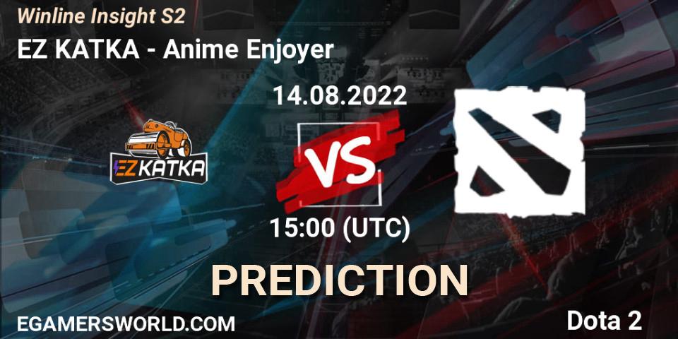 Prognoza EZ KATKA - Anime Enjoyer. 14.08.2022 at 15:00, Dota 2, Winline Insight S2