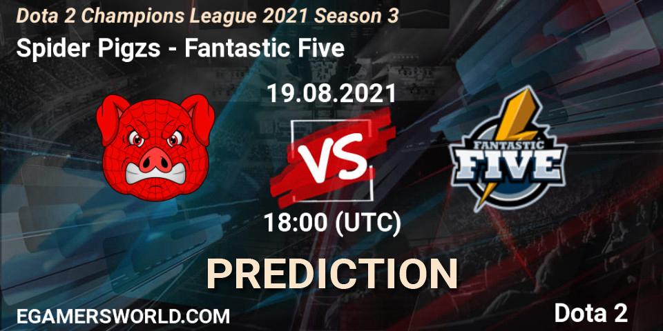Prognoza Spider Pigzs - Fantastic Five. 19.08.2021 at 15:04, Dota 2, Dota 2 Champions League 2021 Season 3