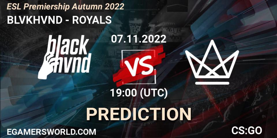 Prognoza BLVKHVND - ROYALS. 07.11.2022 at 19:00, Counter-Strike (CS2), ESL Premiership Autumn 2022