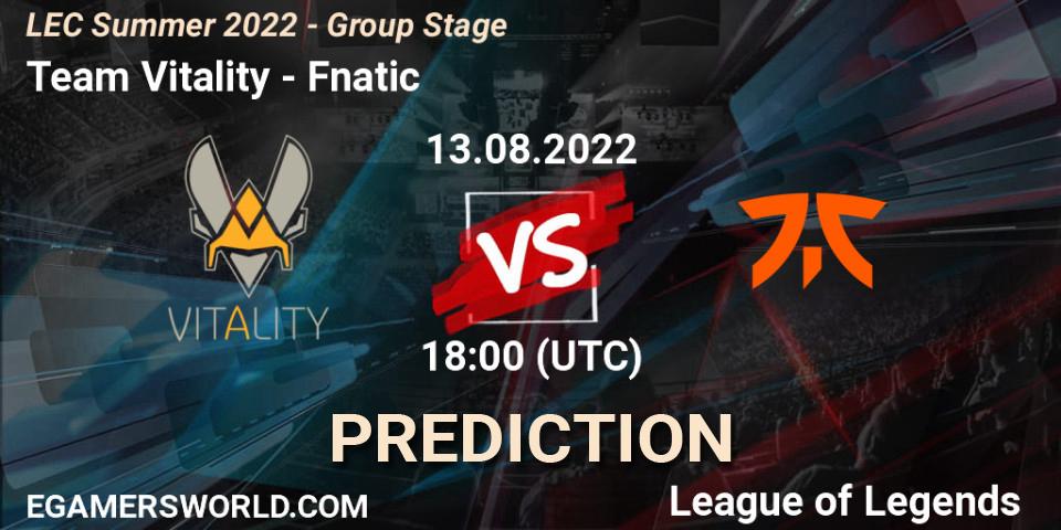 Prognoza Team Vitality - Fnatic. 13.08.2022 at 18:15, LoL, LEC Summer 2022 - Group Stage