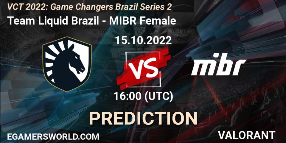 Prognoza Team Liquid Brazil - MIBR Female. 15.10.2022 at 16:15, VALORANT, VCT 2022: Game Changers Brazil Series 2