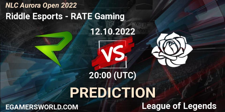 Prognoza Riddle Esports - RATE Gaming. 12.10.2022 at 19:00, LoL, NLC Aurora Open 2022