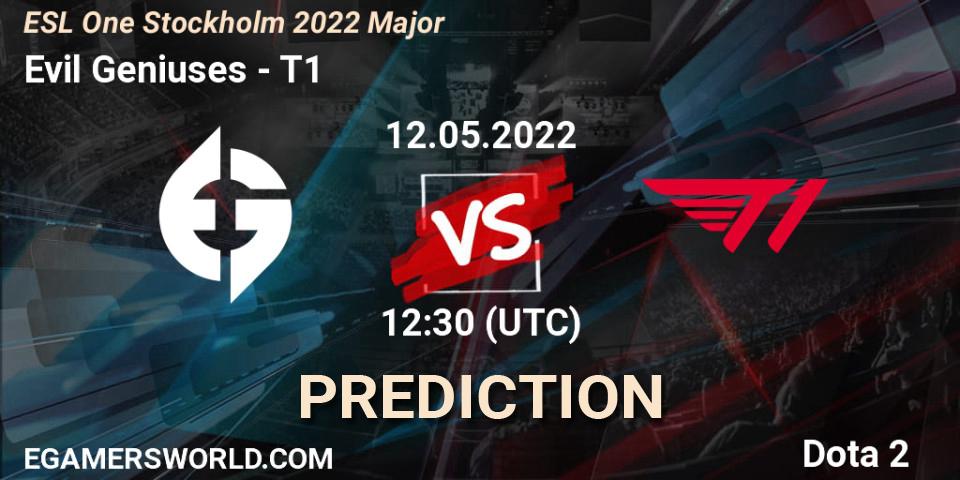 Prognoza Evil Geniuses - T1. 12.05.2022 at 12:54, Dota 2, ESL One Stockholm 2022 Major
