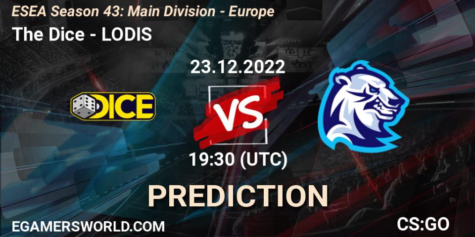 Prognoza The Dice - LODIS. 27.12.2022 at 18:00, Counter-Strike (CS2), ESEA Season 43: Main Division - Europe
