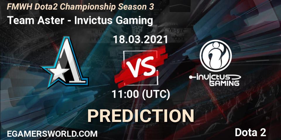 Prognoza Team Aster - Invictus Gaming. 18.03.2021 at 09:01, Dota 2, FMWH Dota2 Championship Season 3