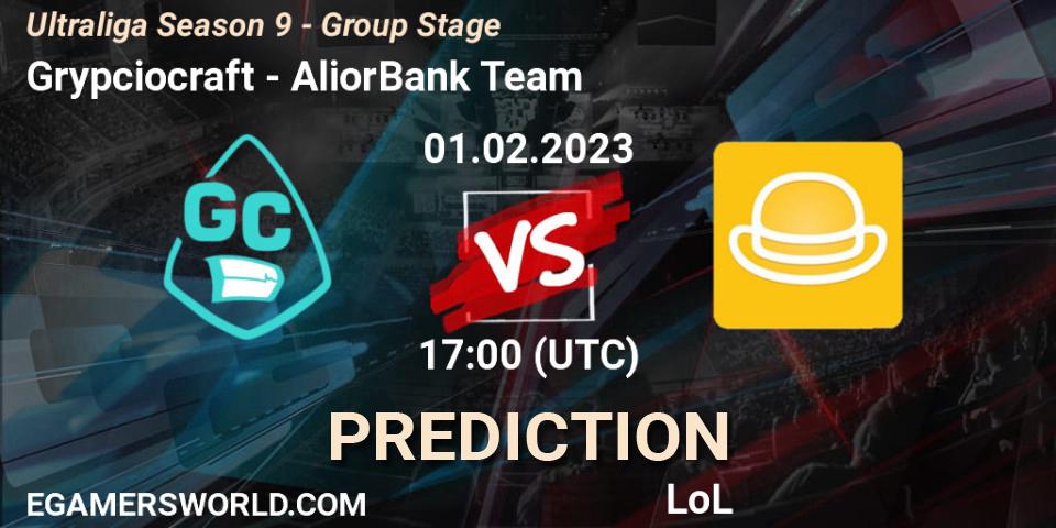 Prognoza Grypciocraft - AliorBank Team. 01.02.23, LoL, Ultraliga Season 9 - Group Stage