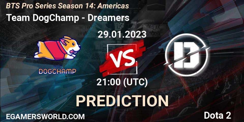 Prognoza Team DogChamp - Dreamers. 30.01.23, Dota 2, BTS Pro Series Season 14: Americas