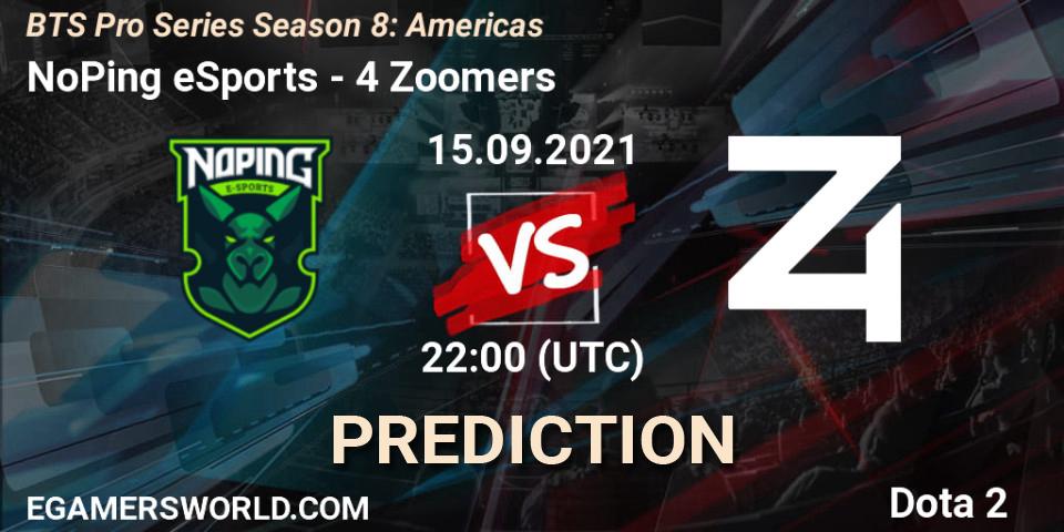 Prognoza NoPing eSports - 4 Zoomers. 15.09.2021 at 22:34, Dota 2, BTS Pro Series Season 8: Americas