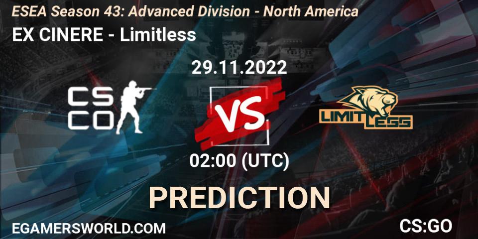 Prognoza EX CINERE - Limitless. 29.11.22, CS2 (CS:GO), ESEA Season 43: Advanced Division - North America