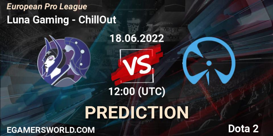 Prognoza Luna Gaming - ChillOut. 18.06.2022 at 12:06, Dota 2, European Pro League