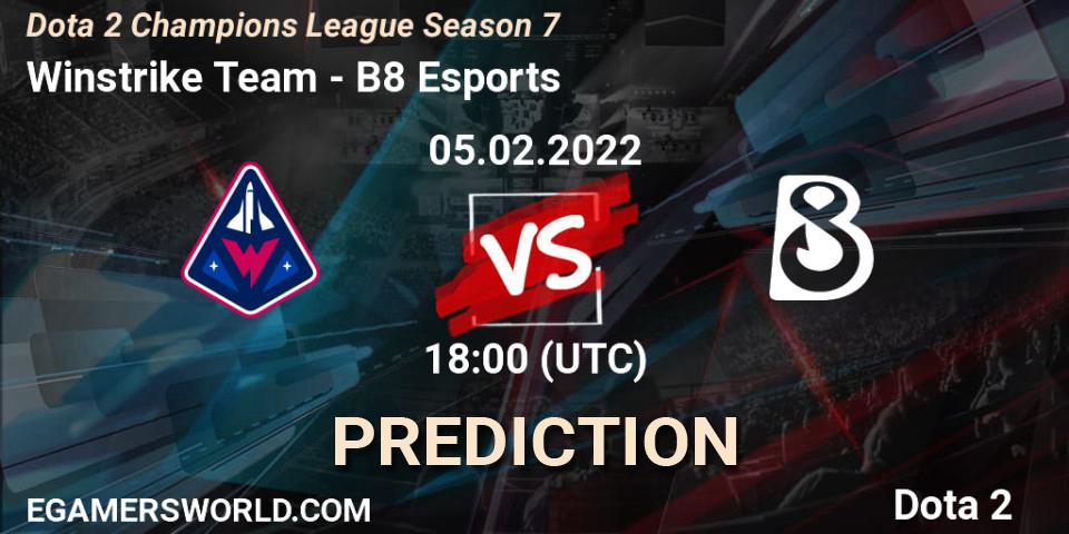 Prognoza Winstrike Team - B8 Esports. 05.02.22, Dota 2, Dota 2 Champions League 2022 Season 7