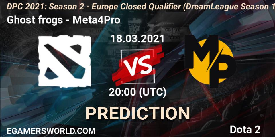 Prognoza Ghost frogs - Meta4Pro. 18.03.2021 at 20:07, Dota 2, DPC 2021: Season 2 - Europe Closed Qualifier (DreamLeague Season 15)