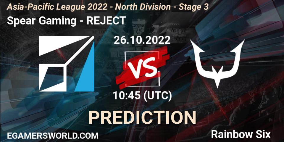 Prognoza Spear Gaming - REJECT. 26.10.2022 at 10:45, Rainbow Six, Asia-Pacific League 2022 - North Division - Stage 3