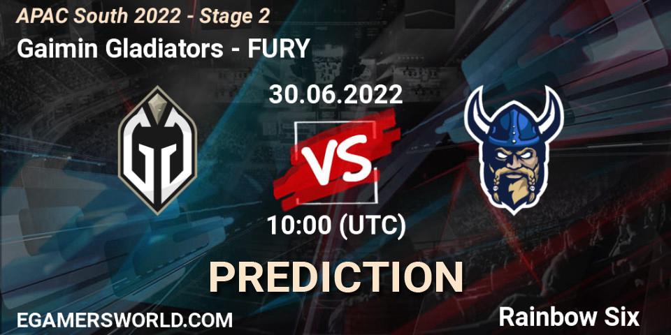 Prognoza Gaimin Gladiators - FURY. 30.06.2022 at 10:00, Rainbow Six, APAC South 2022 - Stage 2