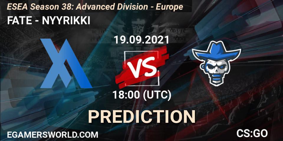 Prognoza FATE - NYYRIKKI. 19.09.2021 at 18:00, Counter-Strike (CS2), ESEA Season 38: Advanced Division - Europe