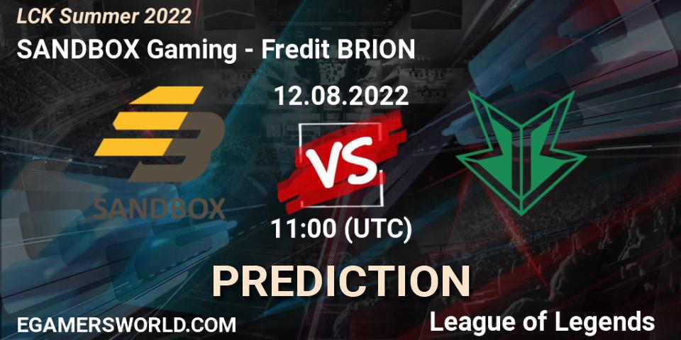 Prognoza SANDBOX Gaming - Fredit BRION. 12.08.2022 at 11:00, LoL, LCK Summer 2022