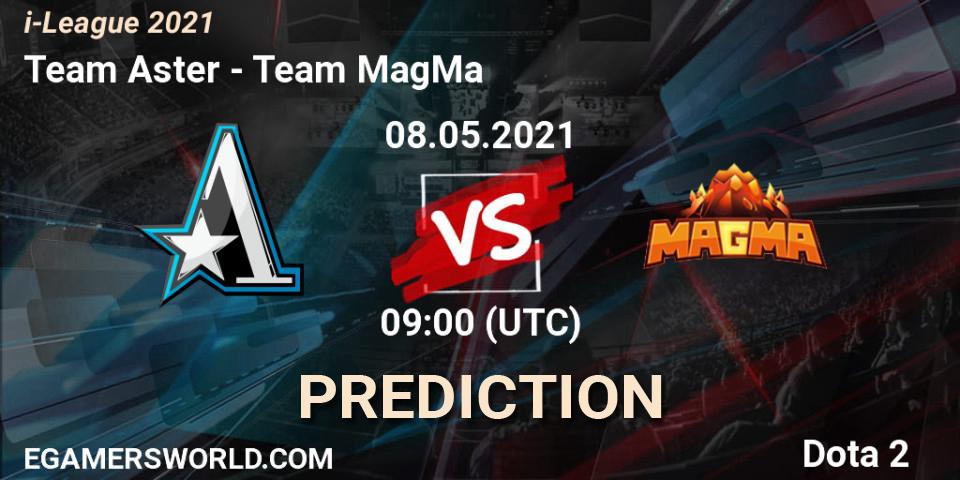 Prognoza Team Aster - Team MagMa. 08.05.2021 at 08:05, Dota 2, i-League 2021 Season 1