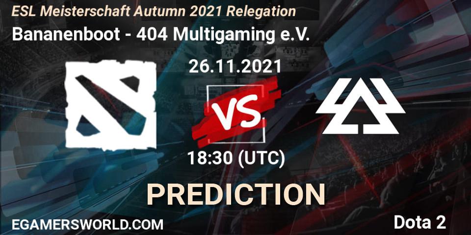 Prognoza Bananenboot - 404 Multigaming e.V.. 26.11.2021 at 18:30, Dota 2, ESL Meisterschaft Autumn 2021 Relegation