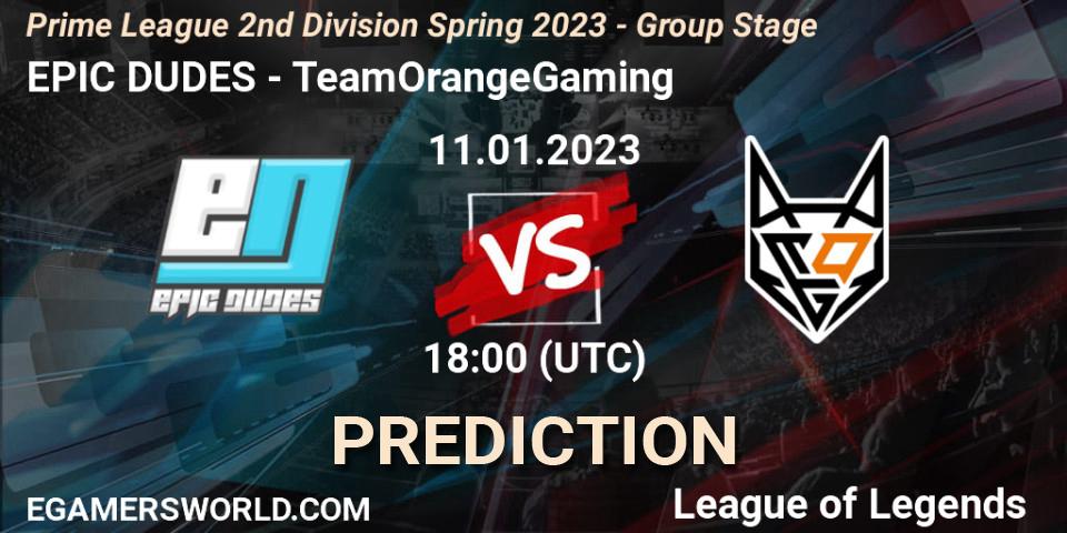 Prognoza EPIC DUDES - TeamOrangeGaming. 11.01.2023 at 18:00, LoL, Prime League 2nd Division Spring 2023 - Group Stage