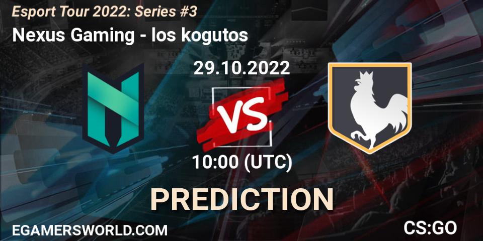 Prognoza Nexus Gaming - los kogutos. 29.10.2022 at 10:00, Counter-Strike (CS2), Esport Tour 2022: Series #3