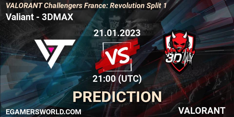 Prognoza Valiant - 3DMAX. 21.01.2023 at 21:10, VALORANT, VALORANT Challengers 2023 France: Revolution Split 1