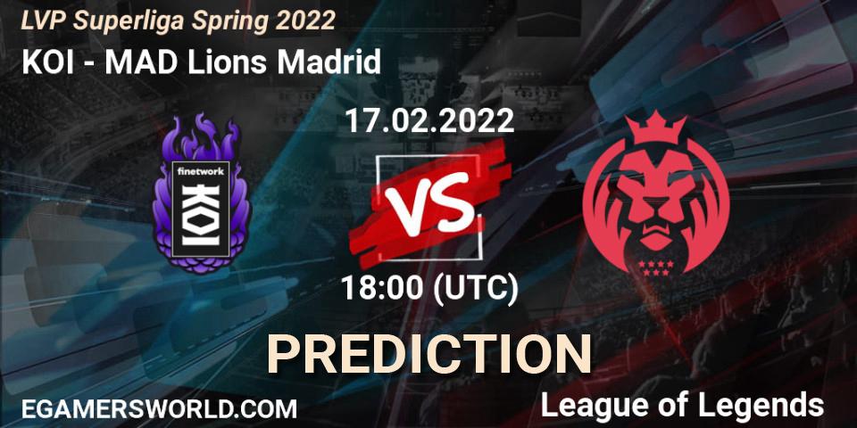 Prognoza KOI - MAD Lions Madrid. 17.02.2022 at 18:00, LoL, LVP Superliga Spring 2022