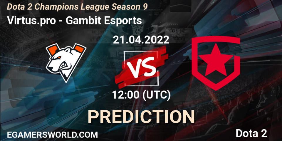 Prognoza Virtus.pro - Gambit Esports. 21.04.2022 at 18:10, Dota 2, Dota 2 Champions League Season 9