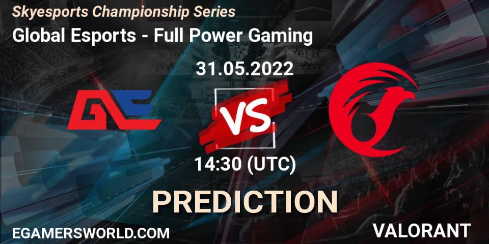Prognoza Global Esports - Full Power Gaming. 31.05.2022 at 16:10, VALORANT, Skyesports Championship Series