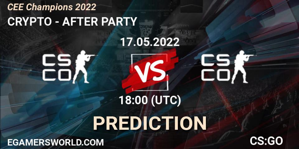 Prognoza CRYPTO - AFTER PARTY. 17.05.2022 at 18:00, Counter-Strike (CS2), CEE Champions 2022